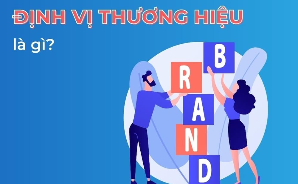 Định vị thương hiệu là gì?