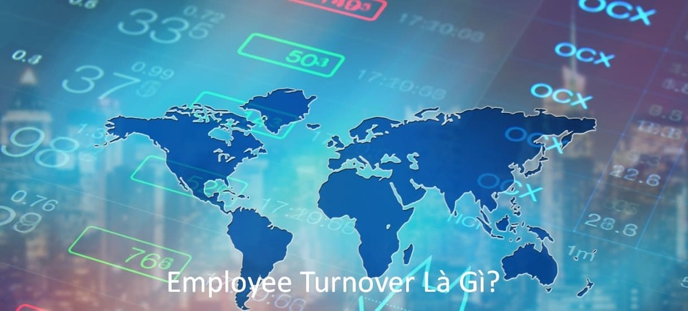 Employee turnover là gì?