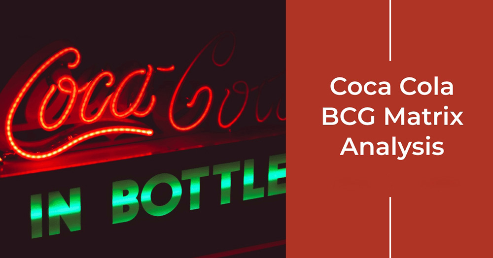 Bài Phân Tích Ma Trận BCG Của Coca-Cola Từ Giảng Viên