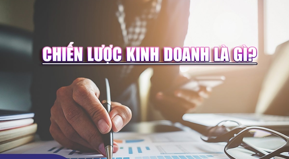 Phân tích chiến lược kinh doanh