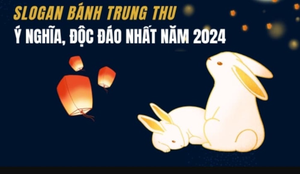 Tổng hợp những câu slogan trung thu hay ý nghĩa