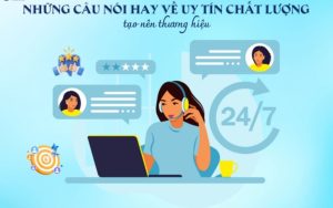 Top Những Câu Nói Hay Về Uy Tín Chất Lượng